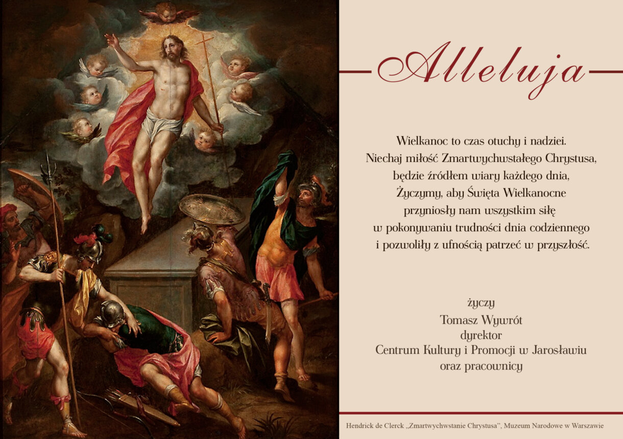 Wielkanoc to czas otuchy i nadziei. Niechaj miłość Zmartwychwstałego Chrystusa, Będzie źródłem wiary każdego dnia, Życzymy, aby Święta Wielkanocne przyniosły nam wszystkim siłę W pokonywaniu trudności dnia codziennego i pozwoliły z ufnością patrzeć w przyszłość. Dyrektor Tomasz Wywrót oraz pracownicy Centrum Kultury i Promocji w Jarosławiu składają wszystkim Państwu serdeczne życzenia z okazji nadchodzących Świąt Wielkiej Nocy.