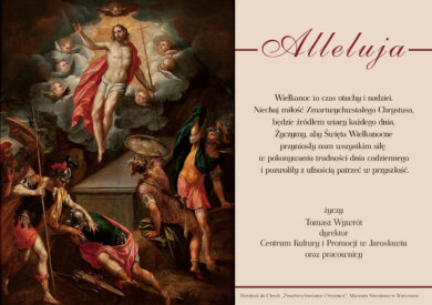 Wielkanoc to czas otuchy i nadziei. Niechaj miłość Zmartwychwstałego Chrystusa, Będzie źródłem wiary każdego dnia, Życzymy, aby Święta Wielkanocne przyniosły nam wszystkim siłę W pokonywaniu trudności dnia codziennego i pozwoliły z ufnością patrzeć w przyszłość. Dyrektor Tomasz Wywrót oraz pracownicy Centrum Kultury i Promocji w Jarosławiu składają wszystkim Państwu serdeczne życzenia z okazji nadchodzących Świąt Wielkiej Nocy.