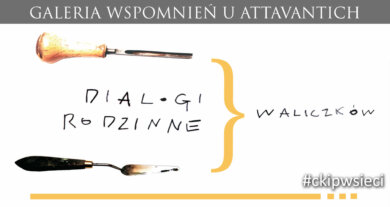Galeria Wspomnień – Dialogi Rodzinne Waliczków