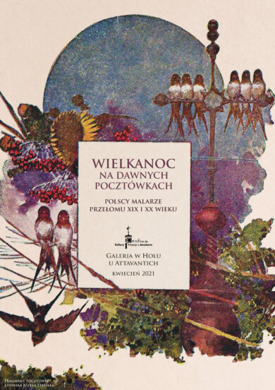 Galeria w Holu – Wielkanoc na dawnych pocztówkach. Polscy malarze przełomu XIX i XX wieku. plakat promujący wystawę "Wielkanoc na dawnych pocztówkach. Polscy malarze przełomu XIX i XX wieku