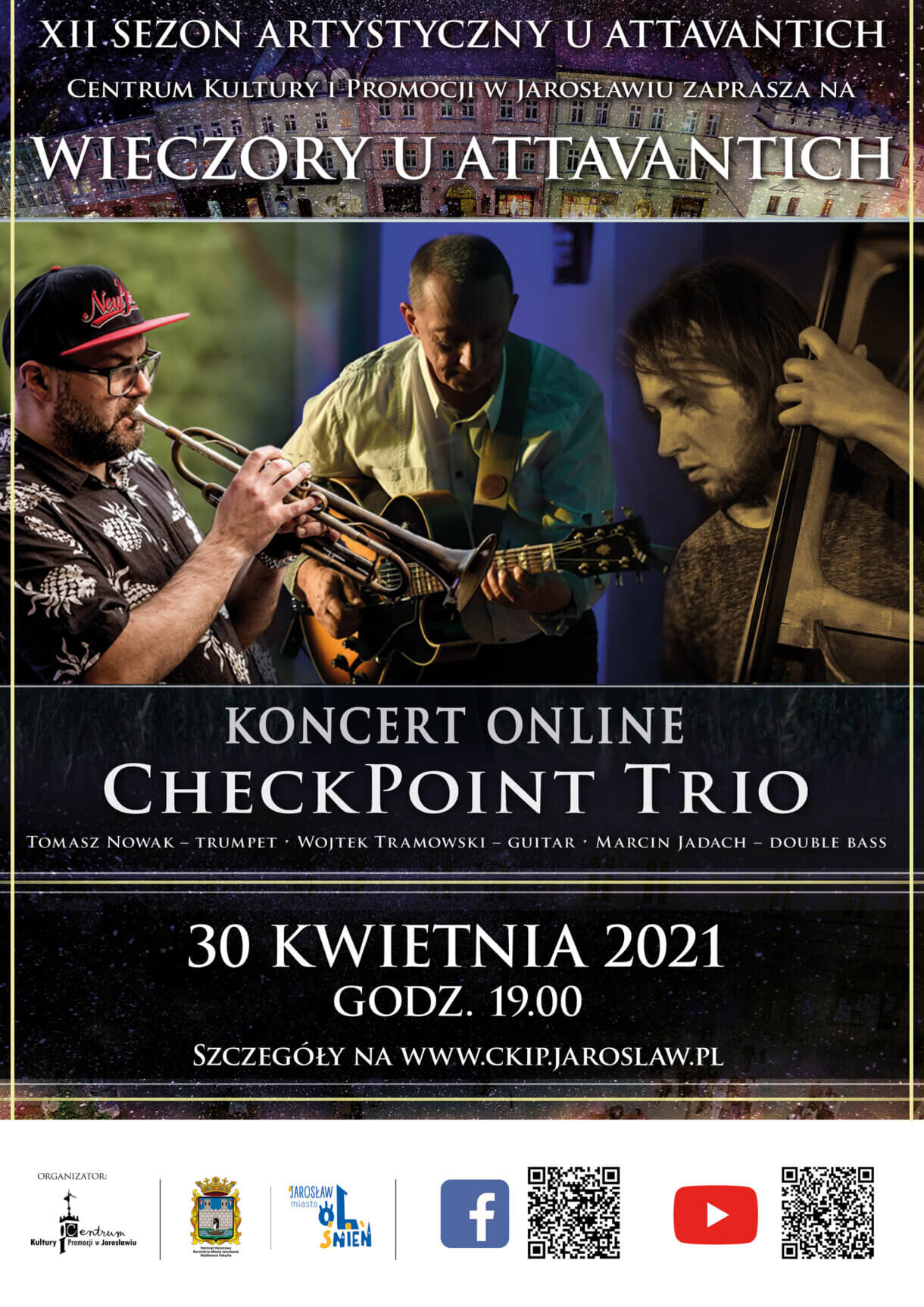 XII Sezon Artystyczny u Attavantich, Centrum Kultury i Promocji w Jarosławiu zaprasza na Wieczór u Attavantich, koncert online ChcekPoint Trio, piątek 30 kwietnia godzina 19:00