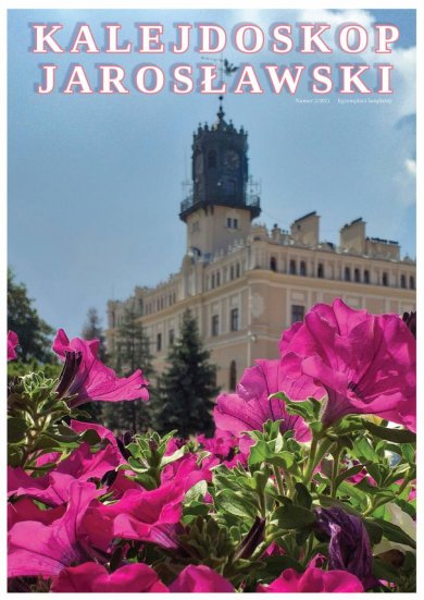 Kalejdoskop Jarosławski nr 20 (2/2021) Kalejdoskop Jarosławski