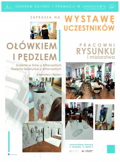Doroczna wystawa Pracowni Rysunku Odręcznego i Malarstwa – „Ołówkiem i pędzlem” Galeria w Holu u Attavantich oraz Galeria Debiutów u Attavantich Zapraszają do oglądania dorocznej wystawy Pracowni Rysunku Odręcznego i Malarstwa „Ołówkiem i pędzlem” Wernisaż wystawy: 9 czerwca, godz. 15:30 Czas trwania wystawy: czerwiec – lipiec