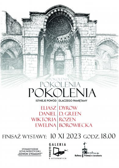 Galeria Główna – „POKOLENIA – istnieje powód dlaczego pamiętamy” – Eliasz Dyrow | Daniel D. Green | Wiktoria Rozen | Ewelina Borowiecka