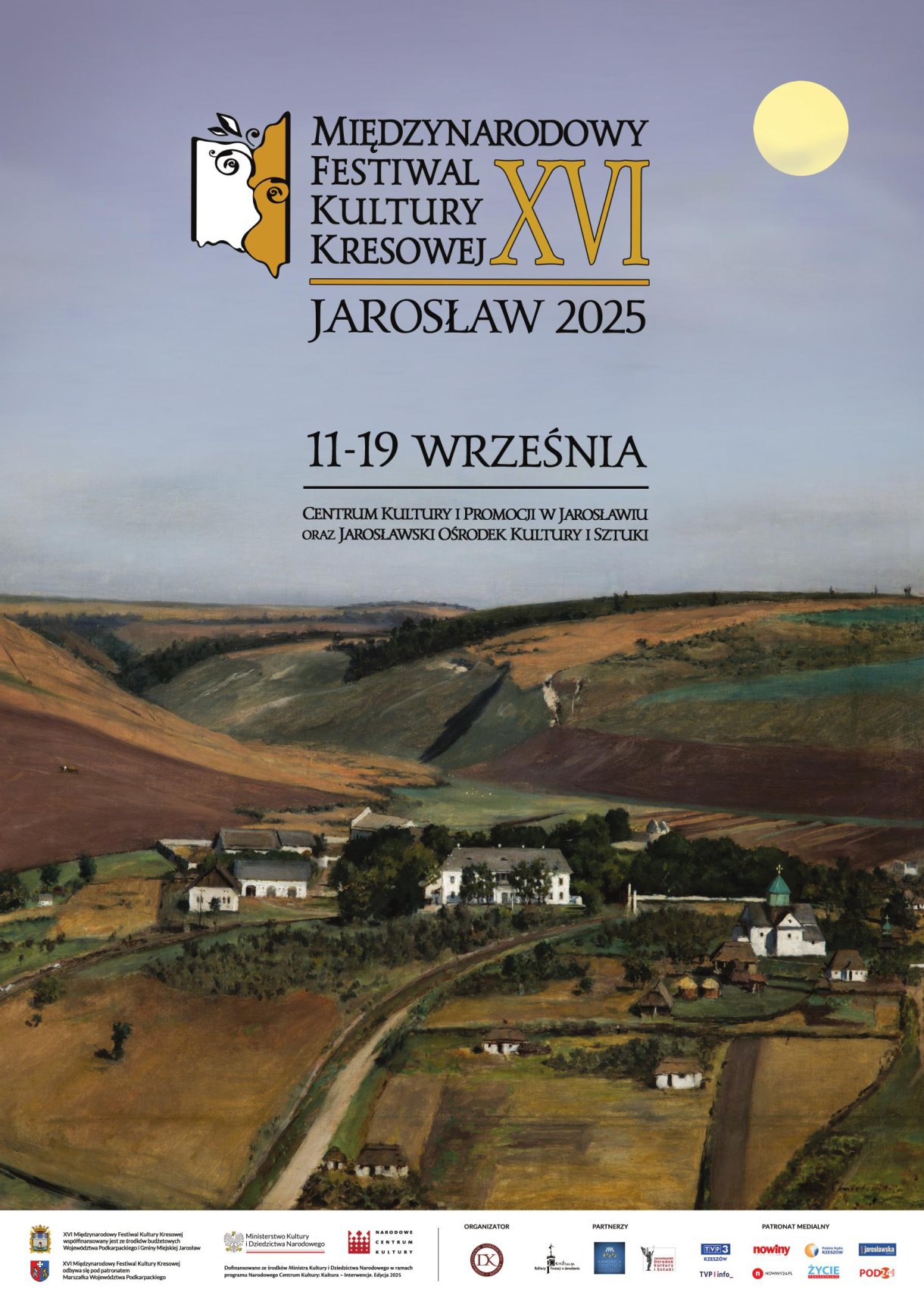 XVI Międzynarodowy Festiwal Kultury Kresowej – Jarosław 2025. Program XVI Międzynarodowy Festiwal Kultury Kresowej Jarosław 2025 11 – 19września