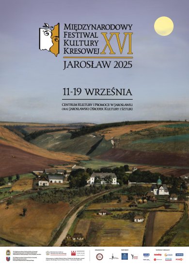 XVI Międzynarodowy Festiwal Kultury Kresowej – Jarosław 2025. Program XVI Międzynarodowy Festiwal Kultury Kresowej – Jarosław 2025. Program XVI Międzynarodowy Festiwal Kultury Kresowej Jarosław 2025 11 – 19września