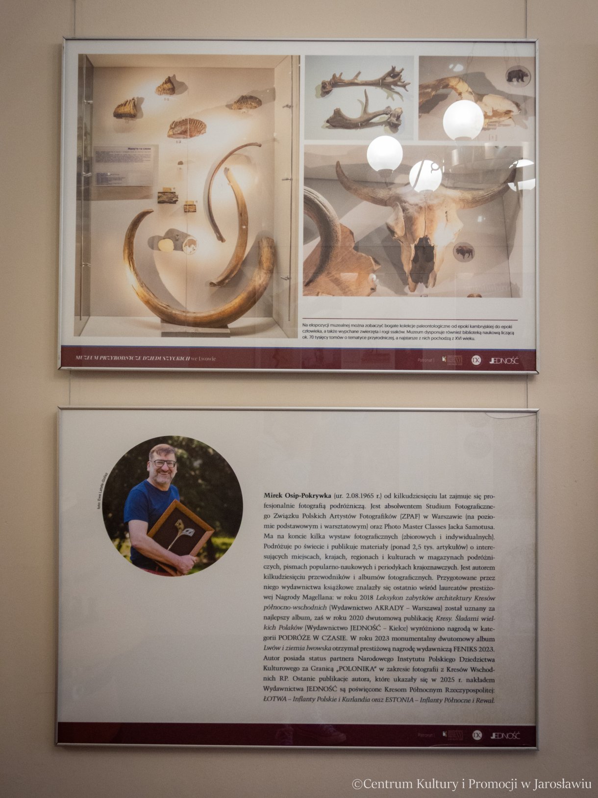 „Muzeum Przyrodnicze we Lwowie jako dzieło życia hrabiego Włodzimierza Dzieduszyckiego” Mirek Osip-Pokrywka Zbiory Muzeum Przyrodniczego we Lwowie, którego założycielem był hr. Włodzimierz Dzieduszycki w jego 200. rocznicę urodzin obchodzimy w tym roku. Wystawa towarzysząca XV Międzynarodowemu Festiwalowi Kultury Kresowej.