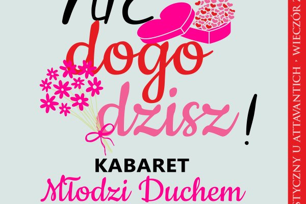 Premiera kabaretu „No nie dogodzisz”!