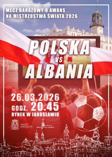 26 marca o 20:45 nasza reprezentacja rozegra barażowy mecz o awans na Mistrzostwa Świata 2026 Rywalem Biało-Czerwonych będzie Albania, a stawka jest ogromna – zwycięzca zrobi kolejny krok w stronę mundialu! Zapraszamy wszystkich kibiców – dużych i małych – do wspólnego dopingu! Zabierz znajomych, rodzinę i dobry humor – pokażmy razem, jak kibicuje Jarosław! Niech Rynek zamieni się w jedną wielką trybunę! 26 marca | 20:45 Polska – Albania Rynek w Jarosławiu