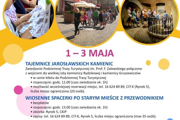 Turystyczna Majówka z Centrum Kultury i Promocji w Jarosławiu! Majówka w Jarosławiu? Brzmi jak przepis na fantastyczny początek sezonu turystycznego! W dniach 1 – 3 maja Centrum Kultury i Promocji w Jarosławiu przygotowało wyjątkowe propozycje, które sprawią, że zakochasz się w Jarosławiu lub pokochasz to miasto jeszcze bardziej! Oto one: Tajemnice Jarosławskich Kamienic Wiosenne spacerki po Starym Mieście z Przewodnikiem Questing „Kupiecka Historia Jarosławia” Wizyta w Podziemiach Jarosławskich: Podziemnym Przejściu Turystycznym pod kamienicami Orsettich, Attavantich i Gruszewiczów oraz Podziemnej Trasie Turystycznej im. prof. Feliksa Zalewskiego w Jarosławiu. Zapraszamy do odwiedzin miasta pełnego historycznych perełek, urokliwych uliczek oraz miejsc, które zapraszają do aktywnego wypoczynku oraz odkrywania jego historii. Prócz turystycznych wojaży zaplanowanych na długi majowy weekend, zapraszamy także do udziału w uroczystościach z okazji Dnia Flagi Rzeczypospolitej Polskiej oraz Święta Narodowego Trzeciego Maja. Na chętnych czeka także Piknik Obywatelski. [klik]  Do zobaczenia w Jarosławiu!