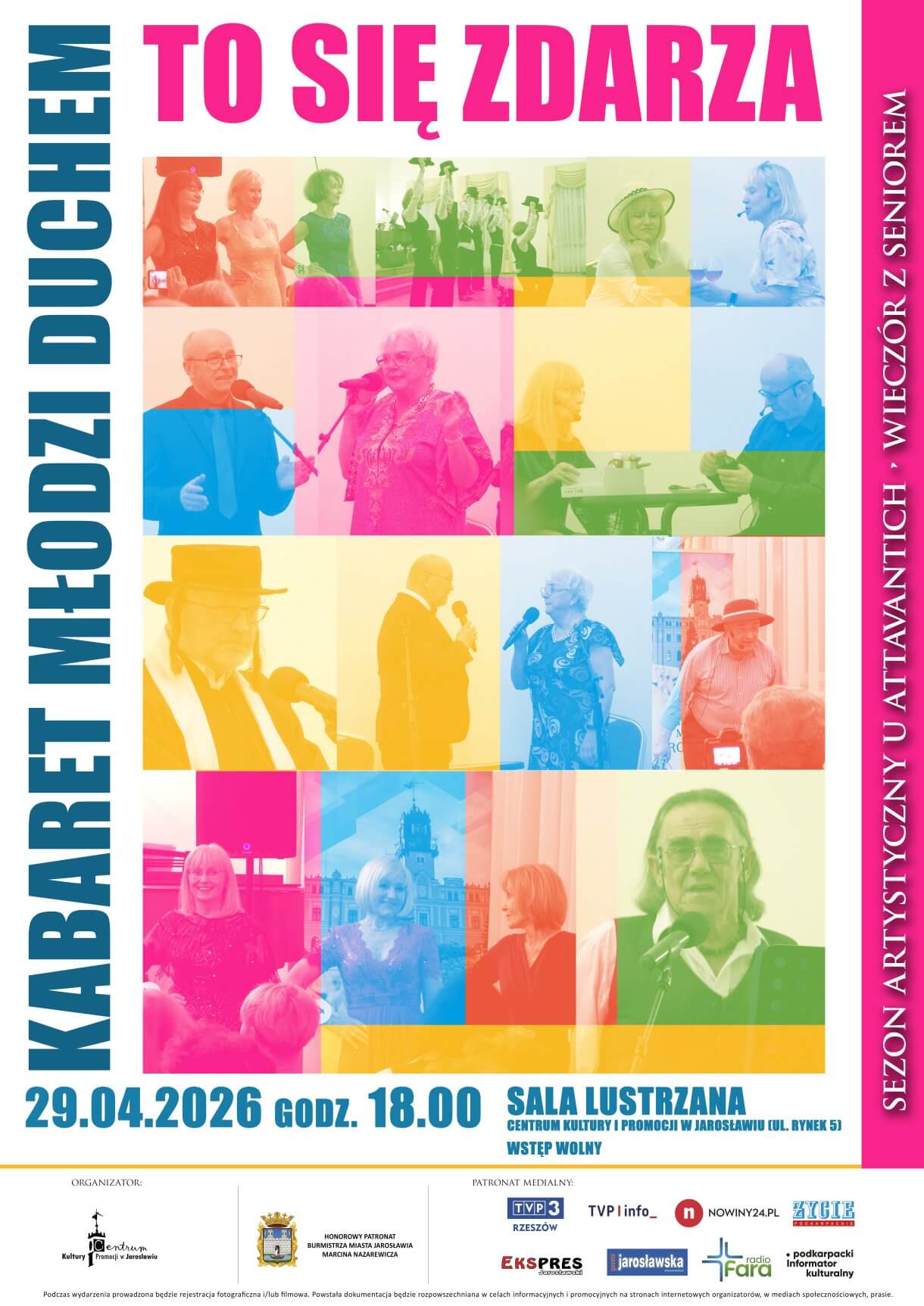 Centrum Kultury i Promocji w Jarosławiu zaprasza na Wieczór z Seniorem Kabaretu Młodzi Duchem w programie: „To się zdarza” 29 kwietnia 2026r., godzina 18:00. Sala Lustrzana Centrum Kultury i Promocji w Jarosławiu (ul. Rynek 5)  Wstęp wolny