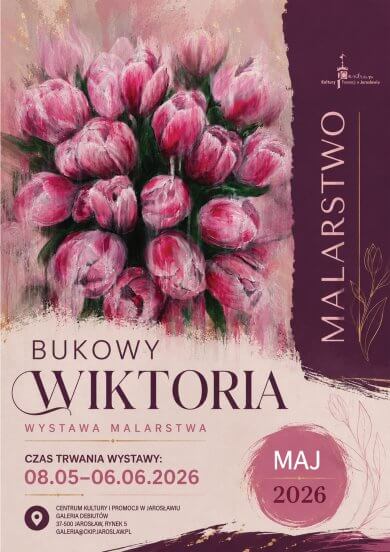 Centrum Kultury i Promocji w Jarosławiu zaprasza do Galerii Debiutów  na wystawę Wiktorii Bukowy „Malarstwo” Czas trwania: 08.05 – 06.06.2026
