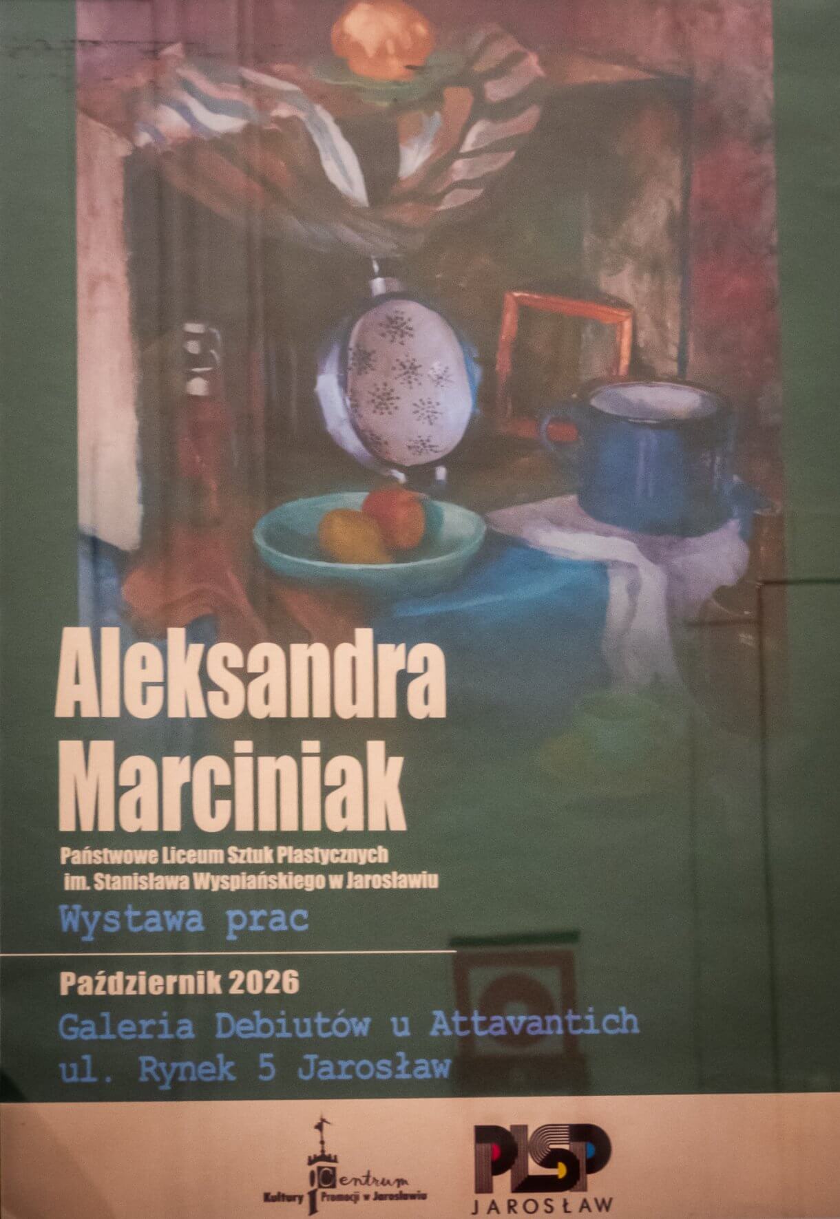Centrum Kultury i Promocji w Jarosławiu zaprasza do Galerii Debiutów na wystawę Aleksandry Marciniak Wystawa prac uczennicy Państwowego Liceum Sztuk Plastycznych im. S. Wyspiańskiego w Jarosławiu. Czas trwania: 05.10 – 31.10.2026